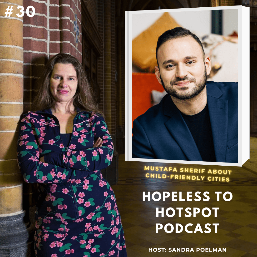 mustafa sherif urbanistica podcast Hopeless to Hotspot Podcast placemaking sweden